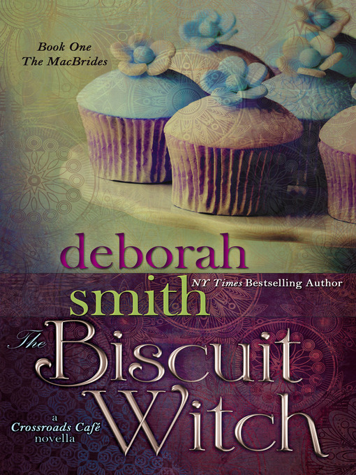 Title details for The Biscuit Witch by Deborah Smith - Available